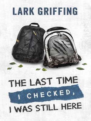 cover image of The Last Time I Checked, I was Still Here